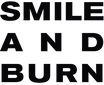 Smile And Burn