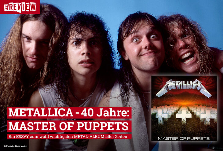 40 Jahre Master of Puppets: Rückblick auf ein Meisterwerk