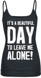 It`s A Beautiful Day To Leave Me Alone!, It`s A Beautiful Day To Leave Me Alone!, Top