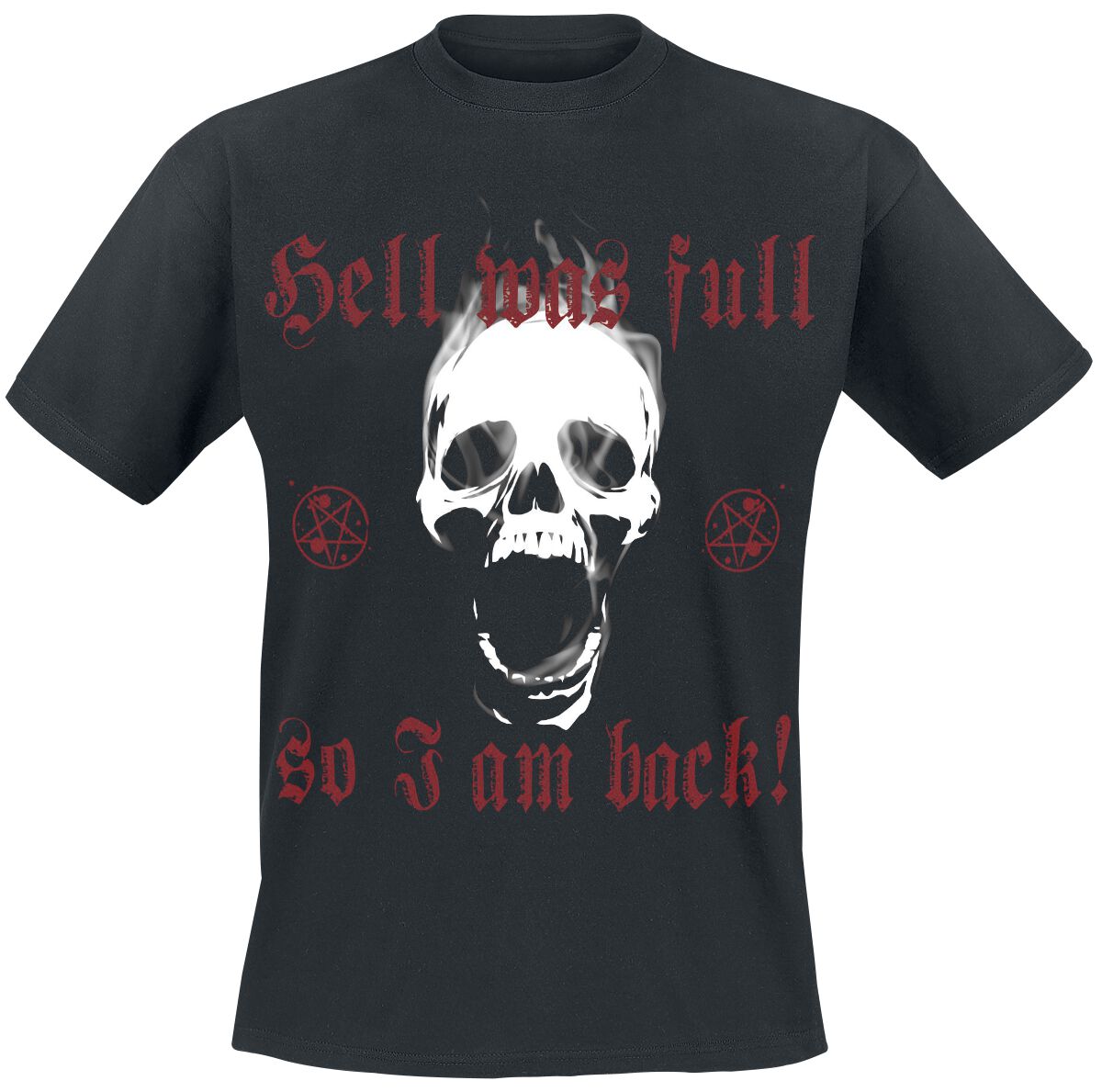 Slogans Hell Was Full T-Shirt black