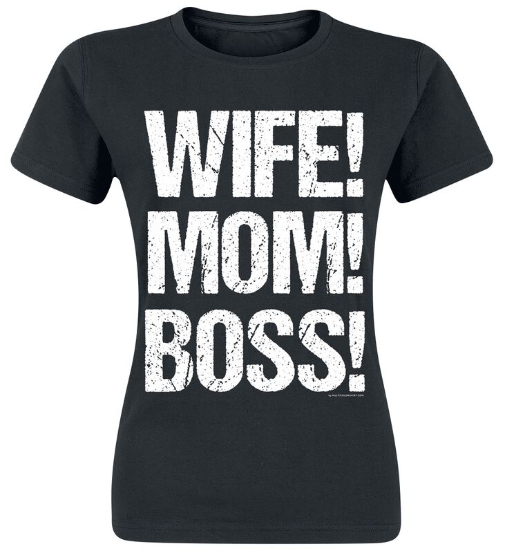 Wife! Mom! Boss!