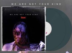 We Are Not Your Kind, Slipknot, LP