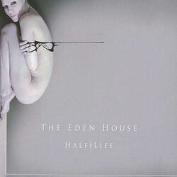 Half life, The Eden House, CD
