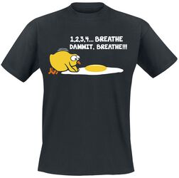 1,2,3,4... Breathe, Dammit, Breathe!!!, Sprüche, T-Shirt