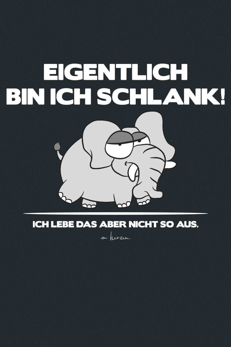 Tierisch T-Shirt - Eigentlich bin ich schlank... - S bis 3XL - für Männer - Größe L - schwarz