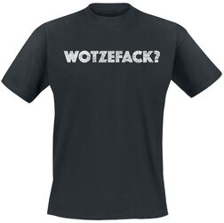 Wotzefack?, Sprüche, T-Shirt