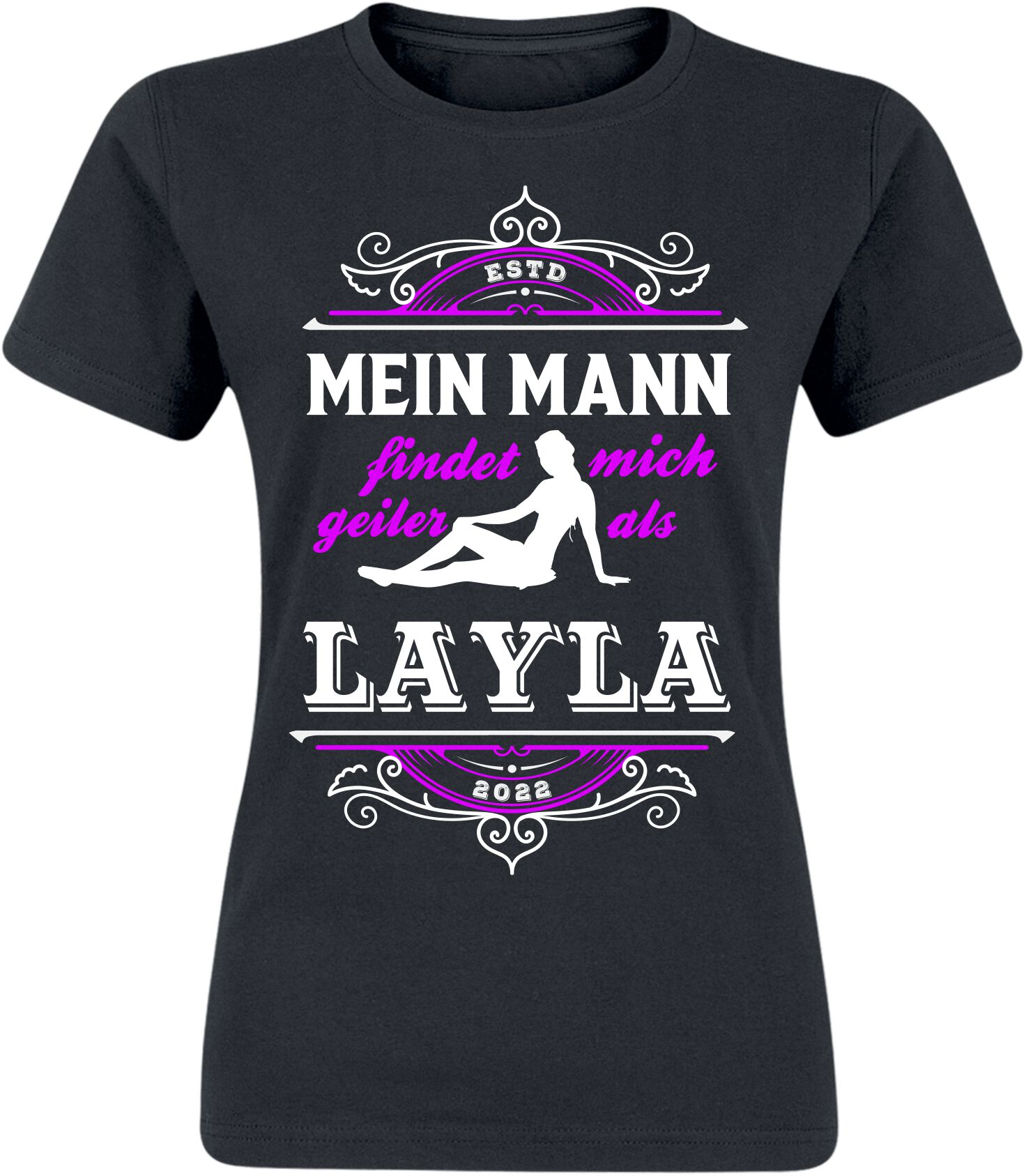 Alkohol & Party Mein Mann findet mich geiler als Layla T-Shirt schwarz Alkohol & Party Mein Mann findet mich geiler als Layla T-Shirt schwarz