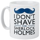 Don't shave, Sherlock, Tasse