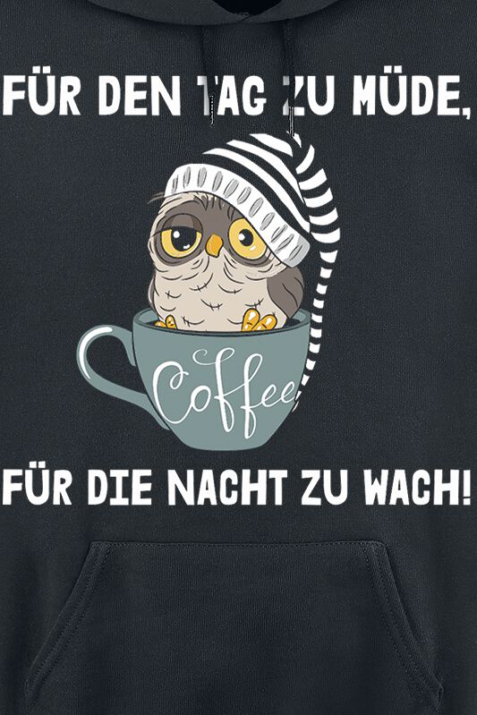 2 Tage Wach Und Nicht Müde Für den Tag zu müde, für die Nacht zu wach! | Tierisch Kapuzenpullover