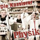 Physik, Die Kassierer, CD