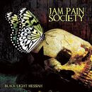 Black light messiah, Jam Pain Society, CD