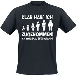 Zugenommen!, Sprüche, T-Shirt