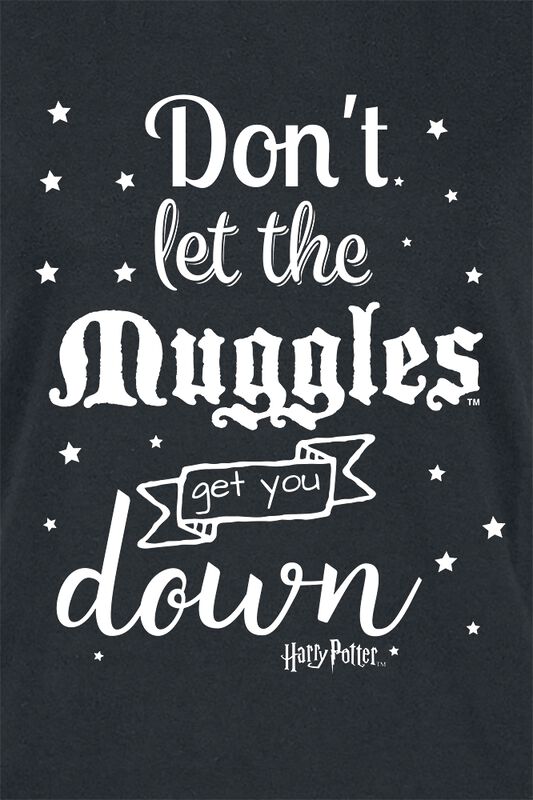 Filme & Serien Nachhaltiges Fan Merch Dont Let The Muggles Get You Down | Harry Potter T-Shirt