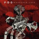 Murdered love, P.O.D., CD
