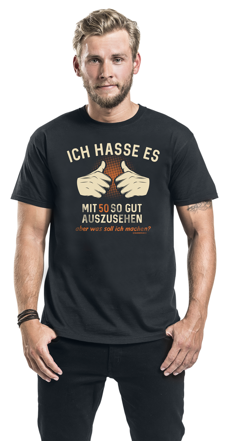 Sprüche Ich hasse es, mit 50 so gut auszusehen - aber was soll ich machen? T-Shirt schwarz