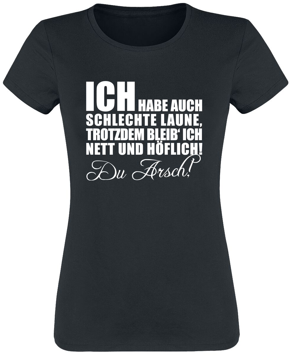 Sprüche T-Shirt – Nett und Höflich – S bis XXL – für Damen – Größe M – schwarz Sprüche T-Shirt – Nett und Höflich – S bis XXL – für Damen – Größe M – schwarz
