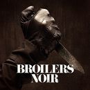 Noir, Broilers, LP