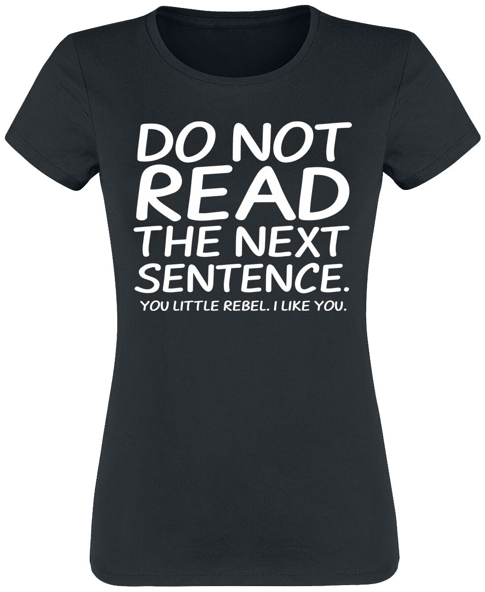 Sprüche T-Shirt - Do Not Read The Next Sentence - S bis XXL - für Damen - Größe XXL - schwarz