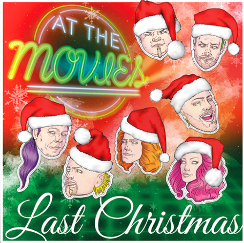 Last Christmas von At The Movies - 