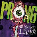 Ruining lives, Prong, CD