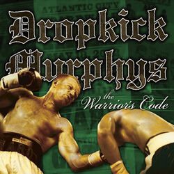The warrior's code, Dropkick Murphys, CD