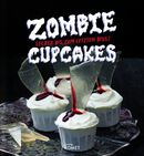Zombie Cupcakes Lecker bis zum letzten Biss!, Zombie Cupcakes, Sachbuch