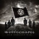 Our endless war, Whitechapel, CD