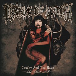 Cruelty & the beast - Re-Mistressed