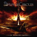 Of doom and death, Savage Circus, CD