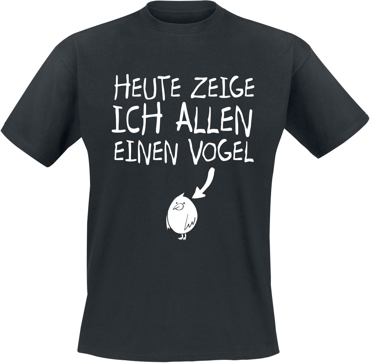 Tierisch Heute zeigen ich allen einen Vogel T-Shirt schwarz