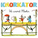 We want Mohr, Knorkator, CD
