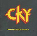 Infiltrate destroy rebuild, CKY, CD