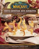 World of Warcraft: Neue Genüsse aus Azeroth - Das offizielle Kochbuch, World Of Warcraft, Sachbuch