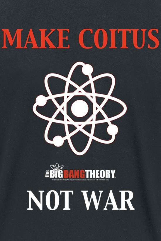 The Big Bang Theory Make Coitus T-Shirt schwarz