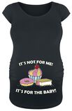 It`s Not For Me! It`s For The Baby!, Umstandsmode, T-Shirt