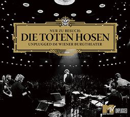 Nur zu Besuch: Unplugged im Wiener Burgtheater, Die Toten Hosen, CD