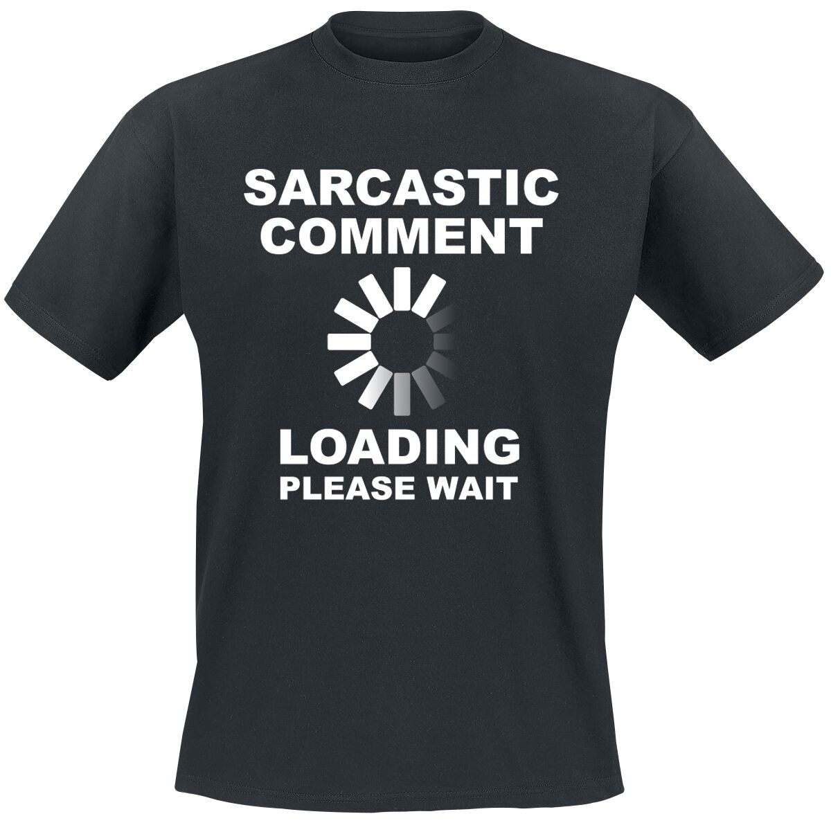 Slogans Sarcastic Comment T-Shirt black