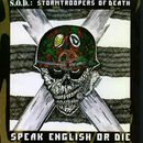 Speak English or die, S.O.D., CD