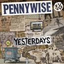 Yesterdays, Pennywise, LP