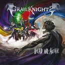 Dead or alive, Grailknights, CD
