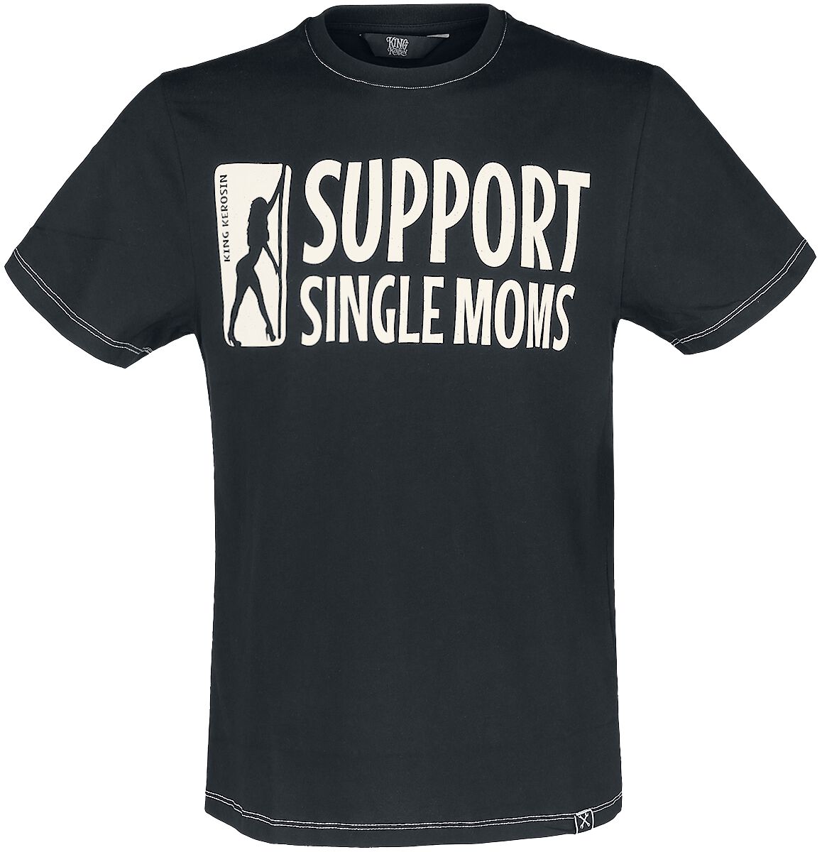 King Kerosin Support Single Moms T-Shirt black