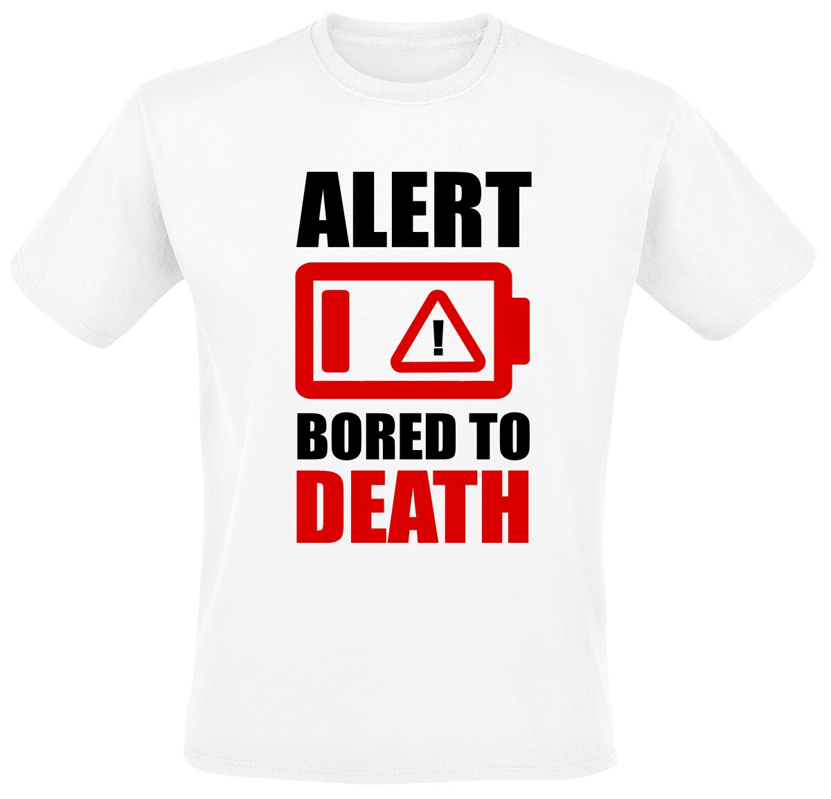 Slogans Alert - Bored To Death T-Shirt white