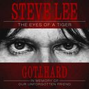 Steve Lee - The eyes of a tiger - In memory of our unforgotten friend, Gotthard, CD