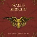 With devils amongst us all, Walls Of Jericho, CD