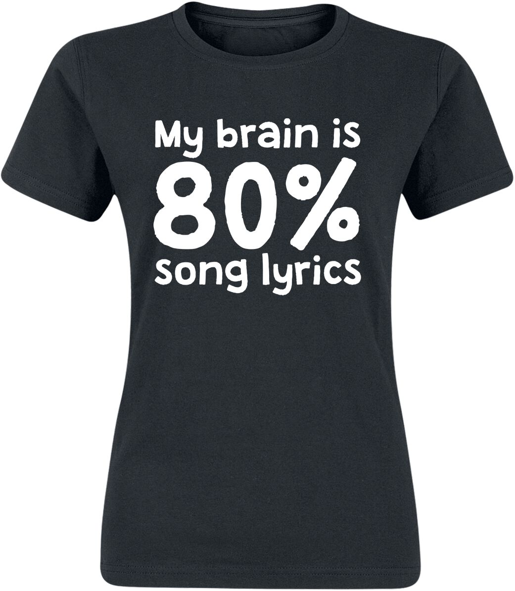 Sprüche My Brain is 80% Song Lyrics T-Shirt schwarz