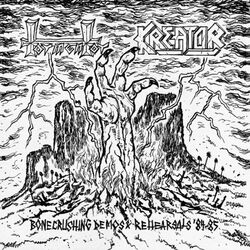 Bonecrushing Demos & Rehearsals '84-'85, Kreator / Tormentor, CD