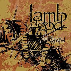 New American gospel, Lamb Of God, CD