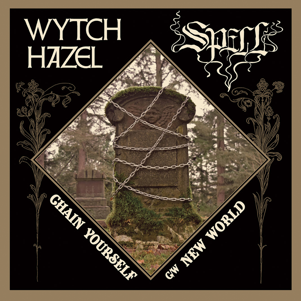 Wytch Hazel / New World Chain yourself / Spell Single splattered