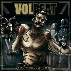 Seal The Deal & Let's Boogie, Volbeat, CD