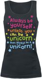 Always Be Yourself Unless You Can Be A Unicorn, Einhorn, Top